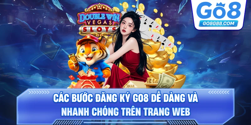 Hướng Dẫn Đăng Ký Tham Gia Go8